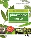nouvelle pharmacie verte: Se soigner par les plantes