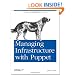 Managing Infrastructure with Puppet