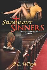 Sweetwater Sinners: the sequel to Holy Hustler