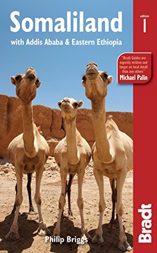 Somaliland: With Addis Ababa & Eastern Ethiopia (Bradt Travel Guide)