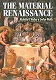 The material renaissance