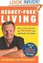Regret-Free Living: Hope for Past Mistakes and Freedom From Unhealthy Patterns