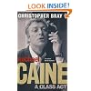 Michael Caine: A Class Act