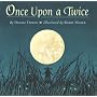 Once Upon a Twice (Picture Book)