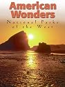 National Parks: American Wonders