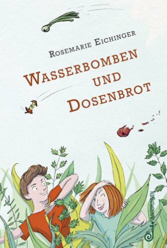 Wasserbomben und Dosenbrot (German Edition)