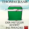 H&ouml;rbuch Der Metzger kommt ins Paradies