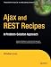 Ajax and REST Recipes: A Problem-Solution Approach