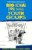 Big ideas for small youth groups