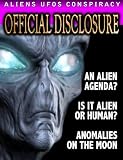 OFFICIAL DISCLOSURE - UFOS - ALIENS - CONSPIRACIES