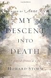 My Descent Into Death: A Second Chance at Life