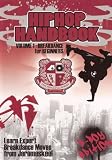 Hip Hop Handbook Vol. 1: Breakdance for Beginners