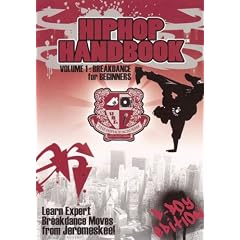 Hip Hop Handbook Vol. 1: Breakdance For Beginners by 