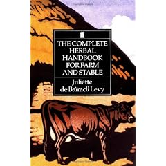 The Complete Herbal Handbook for Farm and Stable