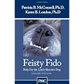 Feisty Fido: Help for the Leash Aggressive Dog