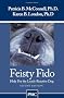 Feisty Fido: Help for the Leash-Reactive Dog