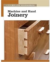 Machine and Hand Joinery (New Best of Fine Woodworking)
