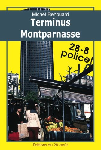 TERMINUS MONTPARNASSE (Les enquêtes d'Achille Corneille t. 1) (French Edition)