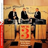 We Three: A Jazz Approach To Stereo (Digitally Remastered)