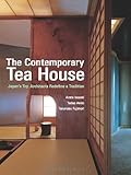 英文版 現代の茶室 - The Contemporary Teahouse-