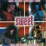Sweet / Live at the Rainbow 1973: The Complete Concert