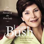 Laura Bush: An Intimate Portrait of the First Lady | [Ronald Kessler]