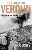 The Road to Verdun: France, Nationalism and the First World War