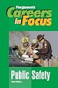 Careers in Focus: Public Safety (Ferguson's Careers in Focus)