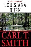 Louisiana Burn: A Sam Larkin Novel (The Sam Larkin Series)