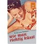 Wie man richtig k�sst