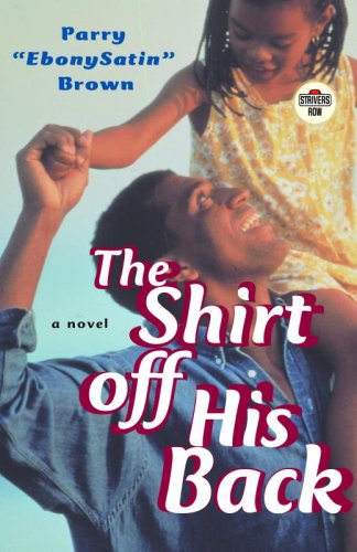 The Shirt off His Back: A Novel (Strivers Row)