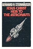 Jesus Christ, heir to the astronauts