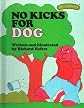 No Kicks for Dog (Sweet Pickles Series.)