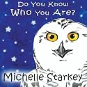 Do You Know Who You Are?