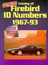 Catalog of Firebird Id Numbers 1967-1993