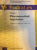 The Rules governing medicinal products in the European Community. Vol.1, Pharmaceutical legislation : medicinal products for human use