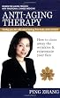 Anti-Aging Therapy: How to Clear Away the Wrinkles & Rejuvenate Your Face