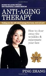 Anti-Aging Therapy: How to Clear Away the Wrinkles & Rejuvenate Your Face