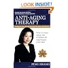 Anti-Aging Therapy: How to Clear Away the Wrinkles & Rejuvenate Your Face