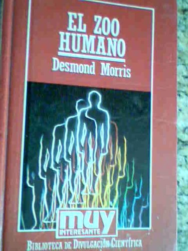 El Zoo Humano, Hardcover, in Spanish, 182 Pages, 1985 Edition.looks like signed edition