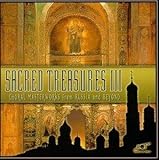 Sacred Treasures 3: Choral Masterworks from Russia and Beyond