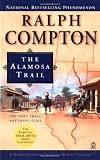 Ralph Compton The Alamosa Trail: Trail Drive Series, Book 15