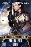 Campbell, Jack: Die verschollene Flotte - Ein halber Sieg