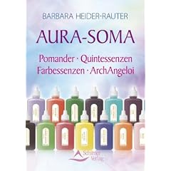 Aura-Soma - Pomander - Quintessenzen - Farbessenzen - ArchAngeloi