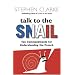 Talk to the Snail