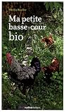 Ma petite basse-cour bio