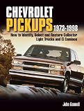 More details of book titled: Chevrolet Pickups 1973-1998: How To Identify Select And Restore Collector Light Trucks And El Caminos