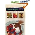 The Cardiologist's Wife's Chocolate Too! Diet: No Sugar, No Fat... by  Joyce Schneider and Robert G. Schneider