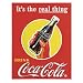 Coca Cola Coke The Real Thing Retro Vintage Tin Sign