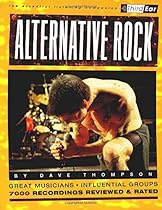 Alternative Rock : Third Ear - The Essential Listening Companion Alternative Rock : Third Ear - The Essential Listening Companion